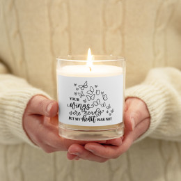 Your Wings Were Ready Glass jar soy wax candle